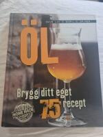 &Ouml;l : brygg ditt eget - 75 recept