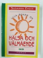 Lilla boken om h&auml;lsa och v&auml;lm&aring;ende