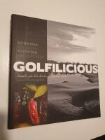 Golfilicious : smaka p&aring; det b&auml;sta ur golfens v&auml;rld