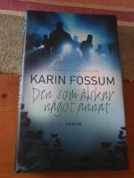 Den som &auml;lskar n&aring;got annat