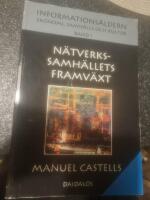 Informations&aring;ldern : ekonomi, samh&auml;lle och kultur. Bd 1, N&auml;tverkssamh&auml;llets framv&auml;xt