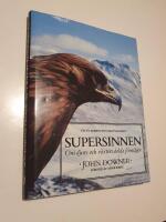 Supersinnen : om djurs och v&auml;xters dolda f&ouml;rm&aring;gor