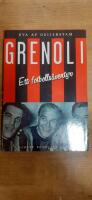Grenoli : ett fotbolls&auml;ventyr