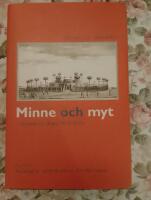 Minne och myt : konsten att skapa det f&ouml;rflutna