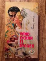 V&auml;nd lyckan ej ryggen