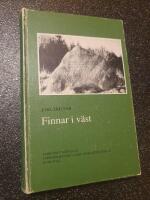 Finnar i v&auml;st : en bok om 1600-talets invandring av svedjefinnar till elva v&auml;stv&auml;rml&auml;ndska socknar