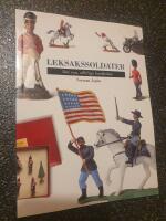 Leksakssoldater. Den nya, utf&ouml;rliga handboken