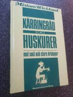 K&auml;rringr&aring;d och huskurer mot sm&aring; och stora kr&auml;mpor