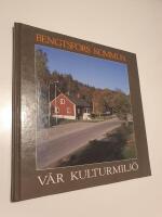 Bengtsfors kommun : v&aring;r kulturmilj&ouml;