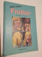 &Auml;nnu mera fnitter : en rolig bok av kvinnor