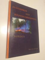 Svedjebruk och r&ouml;jningsbr&auml;nning i Norden : terminologi, datering, metoder