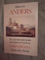 Boken om Anders : en V&auml;rmlandskr&ouml;nika om Anders Fryxell