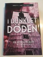I dunklet d&ouml;den : en retrodeckare