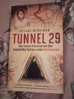 Tunnel 29 : den sanna historien om den osannolika flykten under Berlinmuren