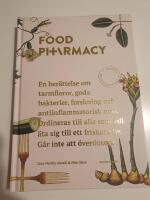 Food Pharmacy : en ber&auml;ttelse om tarmfloror, sn&auml;lla bakterier, forskning och antiinflammatorisk mat