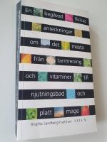 En beg&aring;vad flickas anteckningar om det mesta fr&aring;n tarmrening och vitaminer till njutningsbad och platt mage