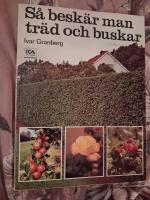 S&aring; besk&auml;r man tr&auml;d och buskar