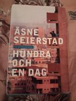 Hundra och en dag : en reportageresa