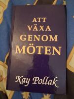 Att v&auml;xa genom m&ouml;ten