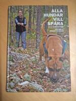 Alla hundar vill sp&aring;ra