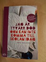 Jag &auml;r tyv&auml;rr d&ouml;d och kan inte komma till skolan idag