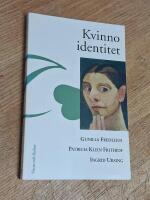 Kvinnoidentitet - dynamisk kvinnopsykologi i ett livsloppsperspektiv