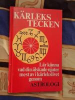 K&auml;rlekstecken - [l&auml;r k&auml;nna vad din &auml;lskade njuter mest av i sexlivet genom astrologi]