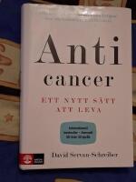 Anticancer - ett nytt s&auml;tt att leva