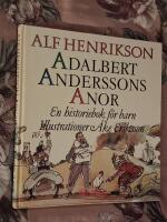 Adalbert Anderssons anor : En historiebok f&ouml;r barn