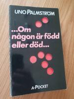 -om n&aring;gon &auml;r f&ouml;dd eller d&ouml;d-