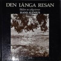 Den l&aring;nga resan : bilder av pilgrimer