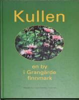 Kullen : en by i Grang&auml;rde finnmark