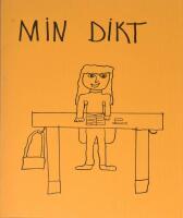 Min dikt En prosa- och diktantologi ab mellanstadieelever i V&auml;ster&aring;s