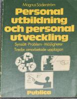 Personalutbildning och personalutveckling : syns&auml;tt, problem, m&ouml;jligheter
