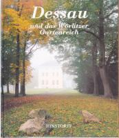 Desseu und das W&ouml;rlitzer Gartenreich