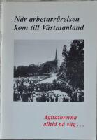 N&auml;r arbetarr&ouml;relsen kom till V&auml;stmanland