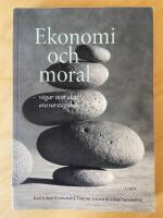 Ekonomi och moral - v&auml;gar mot &ouml;kat ansvarstagande