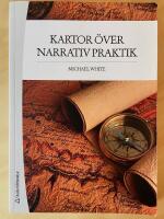 Kartor &ouml;ver narrativ praktik