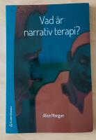 Vad &auml;r narrativ terapi?