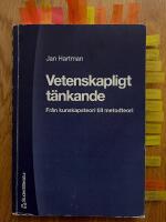 Vetenskapligt t&auml;nkande - fr&aring;n kunskapsteori till metodteori