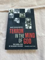 Terror in the mind of God : the global rise of religious violence