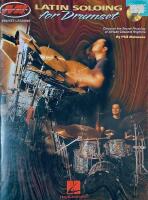 Latin soloing - for drumset : [discover the secret phrasing of African-descent rhythms]