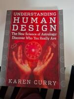 Understanding human design - the new science of astrology: discover who you