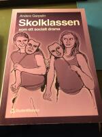 Skolklassen som ett socialt drama
