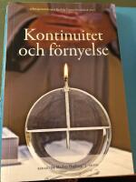 Kontinuitet och f&ouml;rnyelse