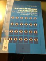 Den uppmärksamma organisationen - Från Business Intelligence till Intelligent Business