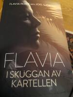 Flavia - i skuggan av kartellen