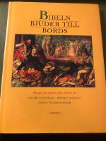 Bibeln bjuder till bords : [recept och menyer fr&aring;n biblisk tid]