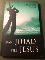 Fr&aring;n Jihad till Jesus