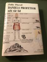 Daniels profetior och v&aring;r tid